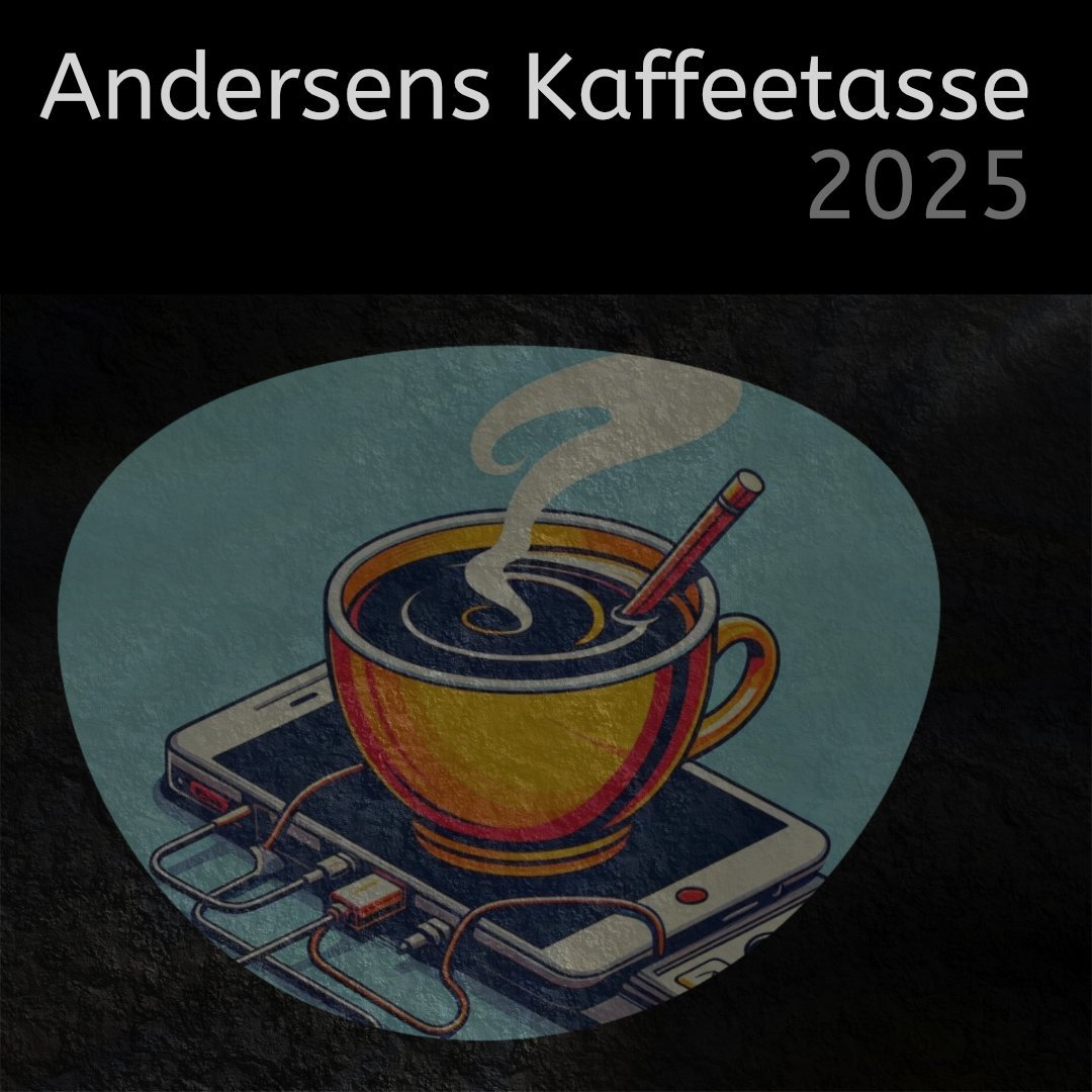 Invertierte Weltbilder und der Verlust der Durchlässigkeit – Andersens Kaffeetasse 2025/11